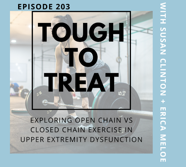 Exploring Open Chain versus Closed Chain Exercise in Upper Extremity Dysfuction